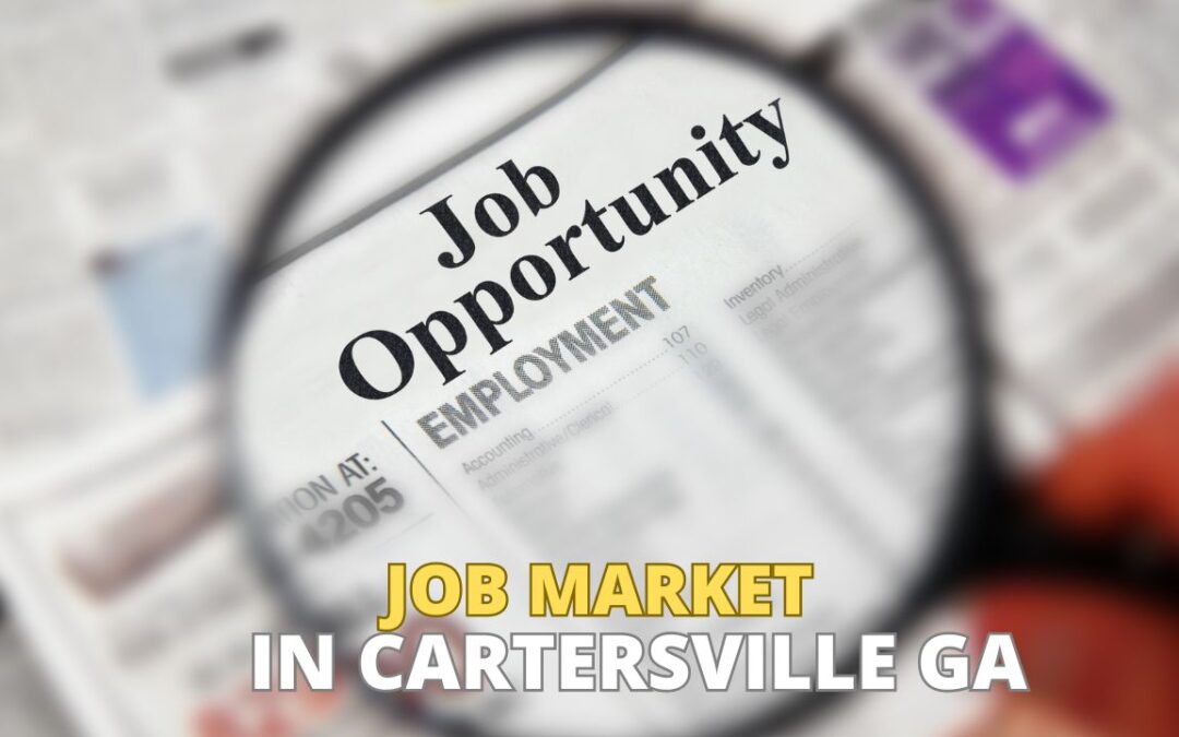 Job Market and Employment Opportunities in Cartersville