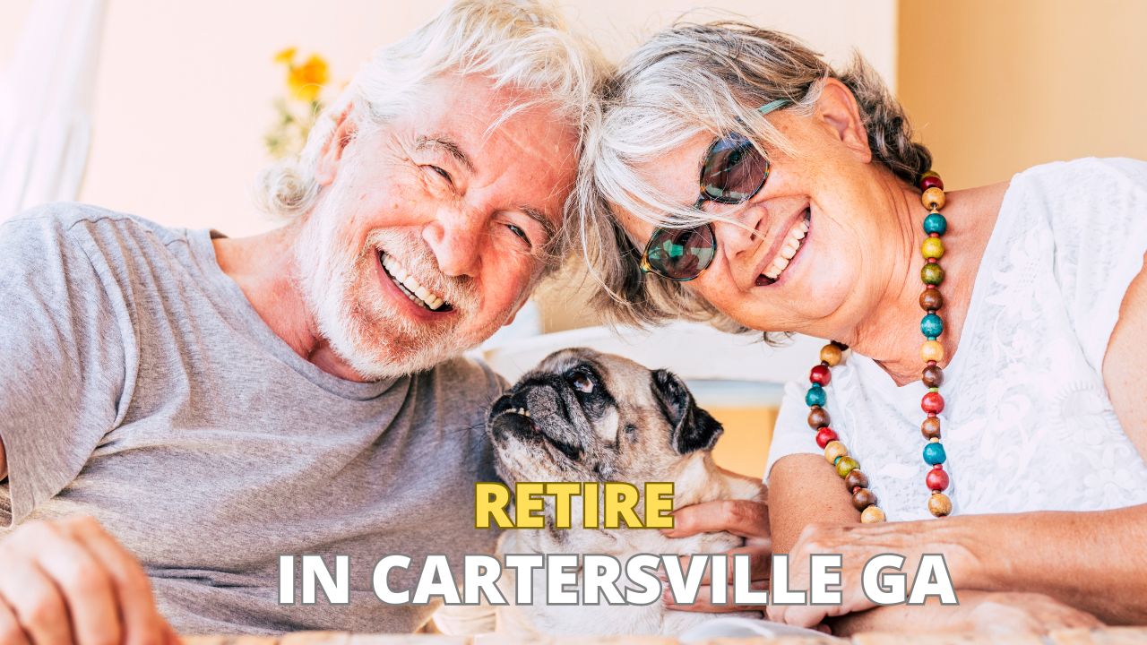 Retire in Cartersville, GA