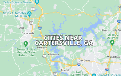 Best Cities Near Cartersville, GA Within 30 Min