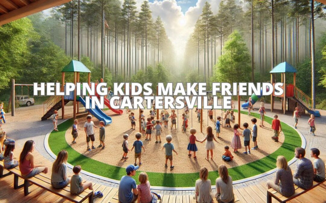 Helping Kids Make Friends in Cartersville