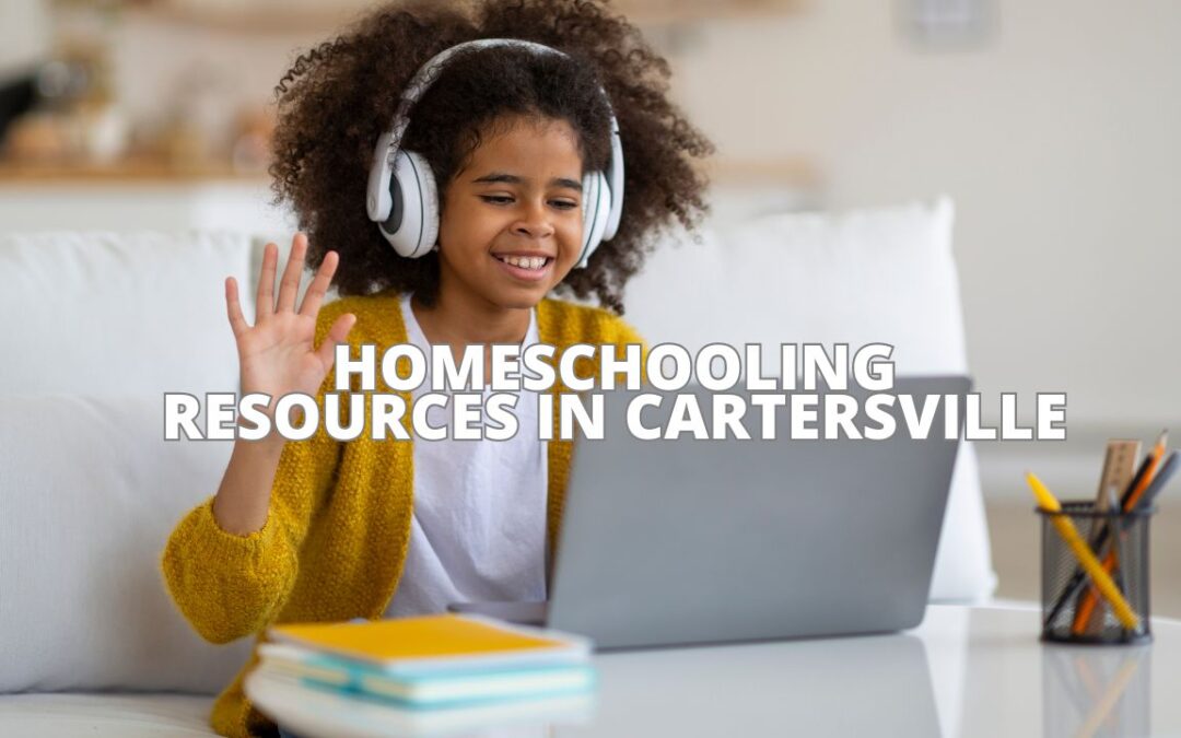 Homeschooling Resources in Cartersville