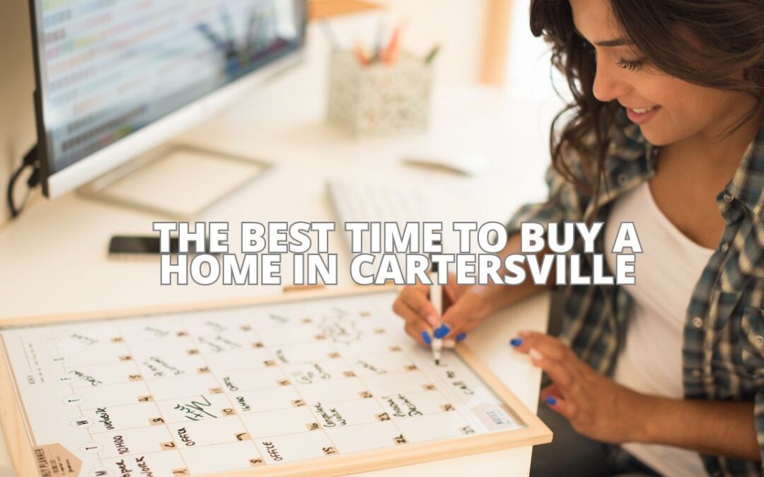 when is the Best Time to Buy a Home in Cartersville