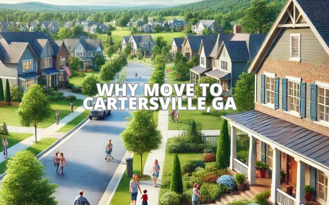 Why Move to Cartersville, GA?